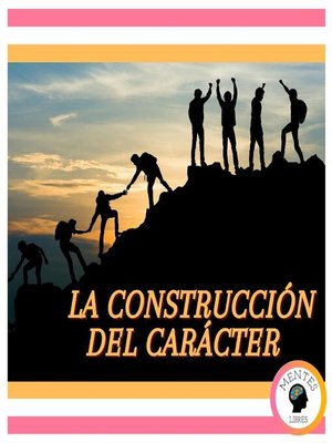 cover image of La Construcción del Carácter